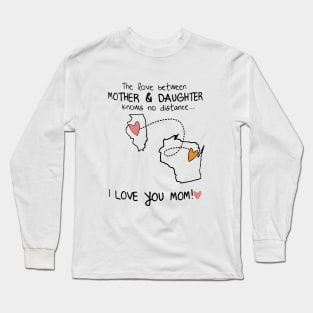 The Love Between Mother And Daughter Knows No Distance Daughter Long Sleeve T-Shirt